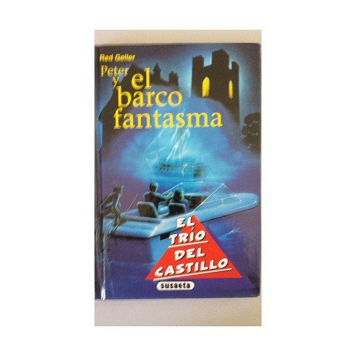 EL TRIO DEL CASTILLO: Peter y el barco fantasma
